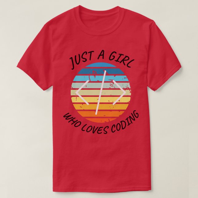 Just a girl who loves coding girl coder white T-Shirt (Design Front)