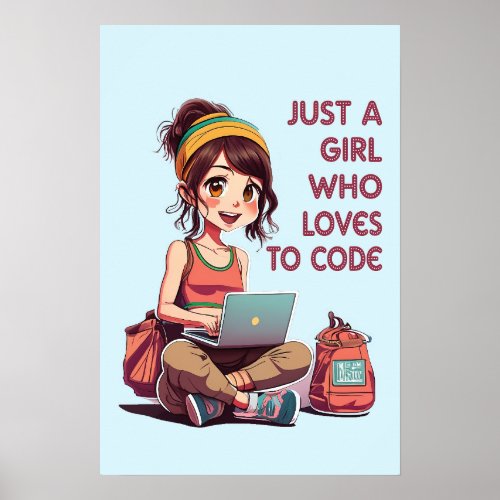 Just a Girl who Loves Coding Poster