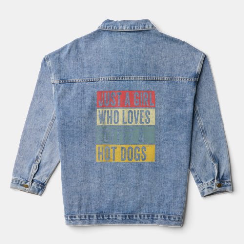 Just A Girl Who Loves Coffee And Hot Dogs Hotdog T Denim Jacket