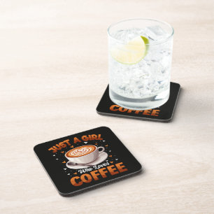 Just A Girl Who Loves Coffee Beverage Coaster