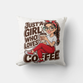 Just A Girl Who Loves Coffee Cute Cartoon Women Throw Pillow