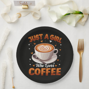 Just A Girl Who Loves Coffee Paper Plates