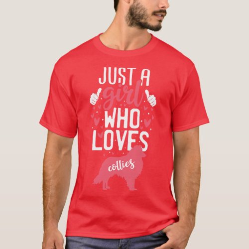 Just a Girl Who Loves Collies T_Shirt