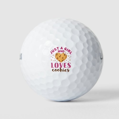 Just a Girl Who Loves Cookies Cookie Lover Golf Balls