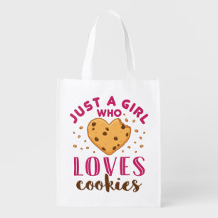 Just a Girl Who Loves Cookies Cookie Lover Grocery Bag