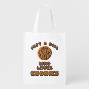 Just a girl who loves Cookies Grocery Bag