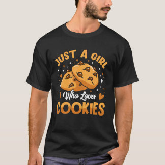 Just A Girl Who Loves Cookies T-Shirt