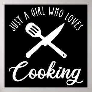 Just A Girl Who Loves Cooking Poster