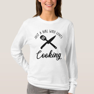 Just A Girl Who Loves Cooking T-Shirt