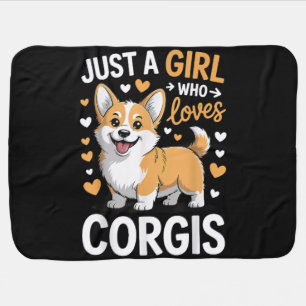Just A Girl Who Loves Corgis Baby Blanket