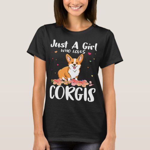 Just a Girl Who Loves Corgis Cute Corgi Dog 329 T_Shirt