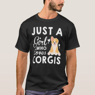 Just A Girl Who Loves Corgis Cute Corgi Pet Dog T-Shirt