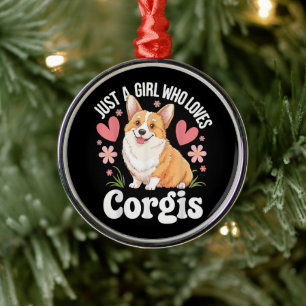 Just a girl who loves Corgis Metal Ornament
