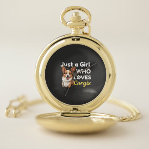 Just a Girl Who Loves Corgis Pocket Watch