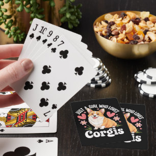 Just a girl who loves Corgis Poker Cards
