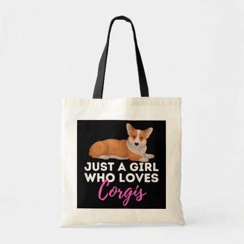 Just A Girl Who Loves Corgis Welsh Corgi Owner Tote Bag