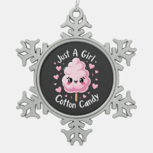Just a Girl Who Loves Cotton Candy Snowflake Pewter Christmas Ornament