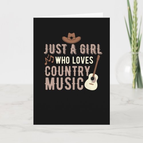 Just A Girl Who Loves Country Music Card