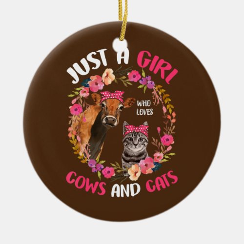 Just A Girl Who Loves Cows And Cats Cute Farmer Ceramic Ornament