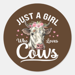 Just A Girl Who Loves Cows Classic Round Sticker