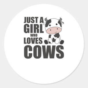 Just A Girl Who Loves Cows Cow Farm Calf Classic Round Sticker