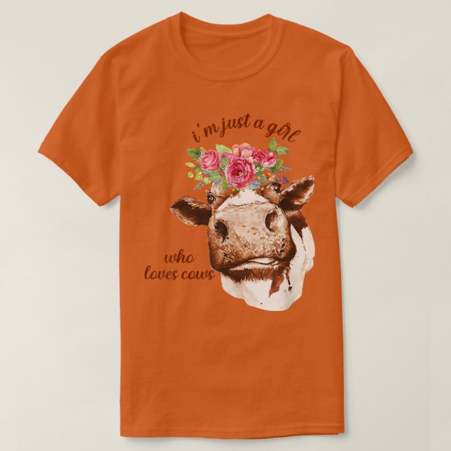 Just A Girl Who Loves Cows Farmer Butcher Milk Far T-Shirt (Design Front)