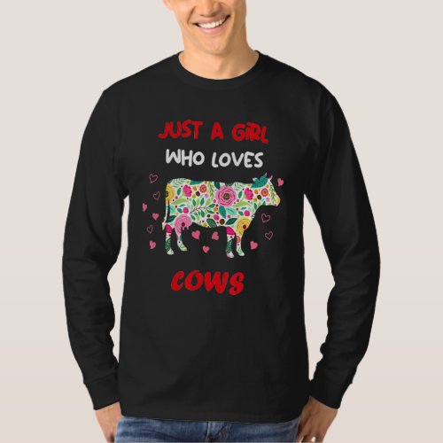 Just A Girl Who Loves Cows Farmer Butcher Milk Flo T_Shirt