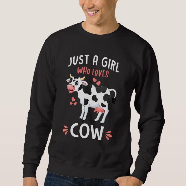 Just A Girl Who Loves Cows Farmer Butcher Milk Sweatshirt (Front)