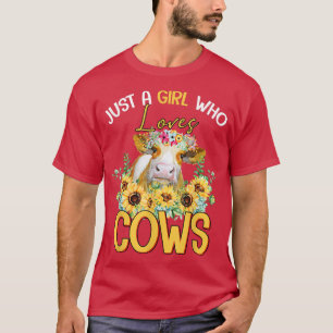 Just A Girl Who Loves Cows Farmers Butcher Floral T-Shirt