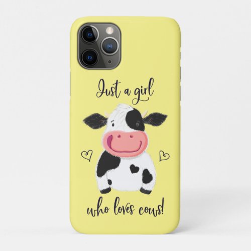 Just A Girl Who Loves Cows Hearts And Holstein iPhone 11 Pro Case