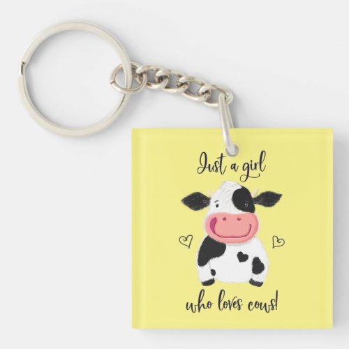 Just A Girl Who Loves Cows Hearts And Holstein Keychain