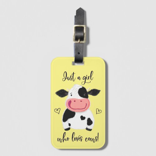 Just A Girl Who Loves Cows Hearts And Holstein Luggage Tag