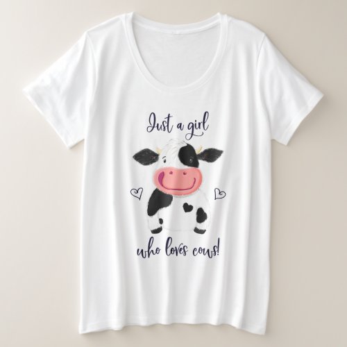 Just A Girl Who Loves Cows Hearts And Holstein Plus Size T_Shirt