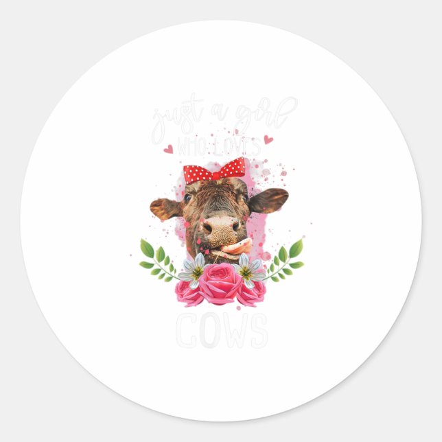 Just A Girl Who Loves Cows Livestock Farmer Classic Round Sticker (Front)