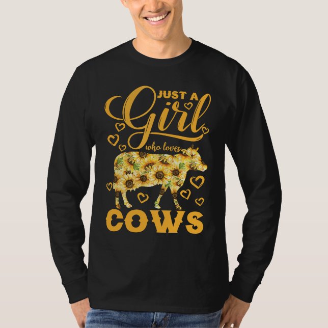 Just A Girl Who Loves Cows Sunflower Farm T-Shirt (Front)