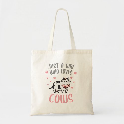 Just a girl who loves cows tote bag