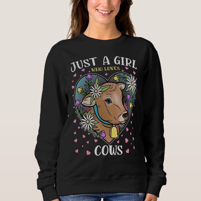 Just A Girl Who Loves Cows With Flowers Animal Sweatshirt (Front)