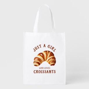 Just a girl who loves croissants grocery bag
