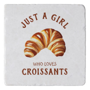Just a girl who loves croissants trivet