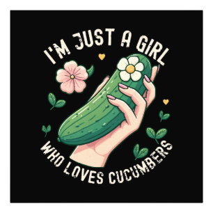 Just A Girl Who Loves Cucumbers - Funny Vegetarian Photo Print