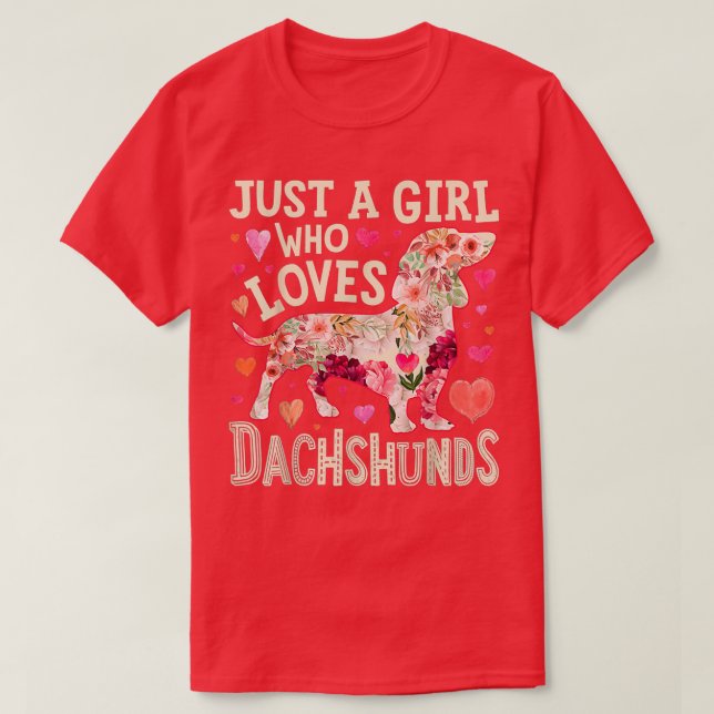 Just A Girl Who Loves Dachshund T-Shirt (Design Front)