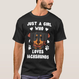 Just A Girl Who Loves Dachshunds Dog T-Shirt