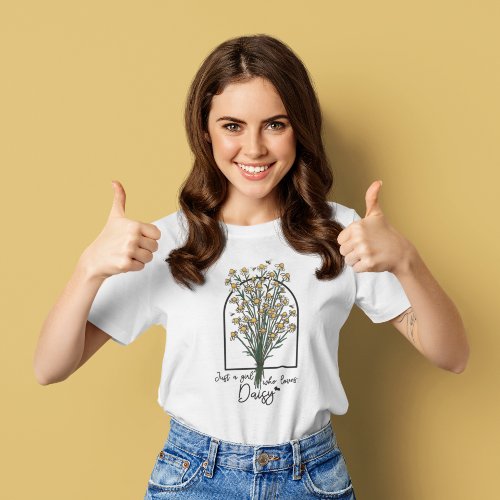 Just a girl who loves Daisy T_Shirt