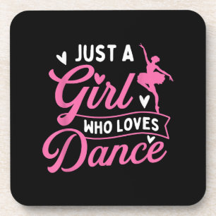 Just A Girl Who Loves Dance - Dancer Dancing Lover Beverage Coaster