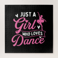 Just A Girl Who Loves Dance - Dancer Dancing Lover