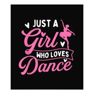 Just A Girl Who Loves Dance - Dancer Dancing Lover Photo Print
