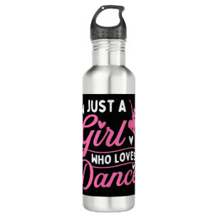 Just A Girl Who Loves Dance - Dancer Dancing Lover Stainless Steel Water Bottle