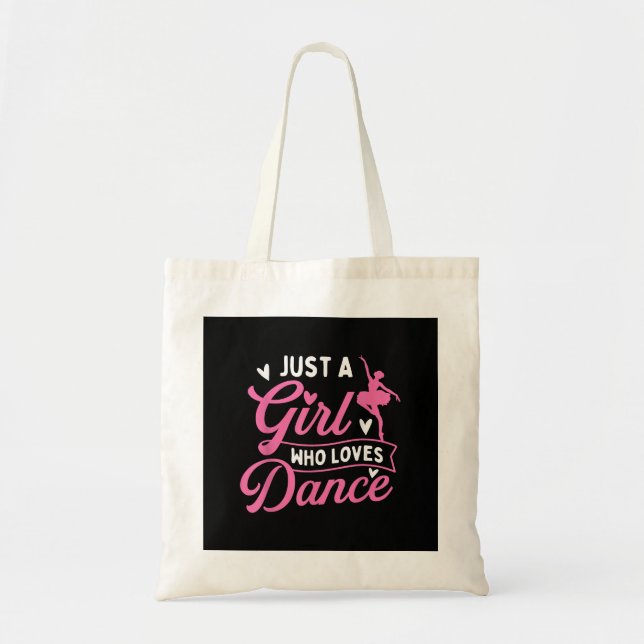 Just A Girl Who Loves Dance - Dancer Dancing Lover Tote Bag (Front)