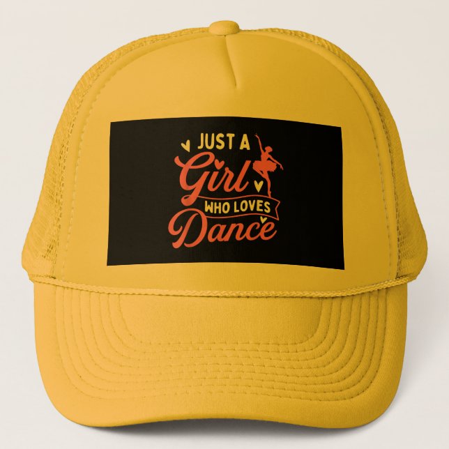 Just A Girl Who Loves Dance - Dancer Dancing Lover Trucker Hat (Front)