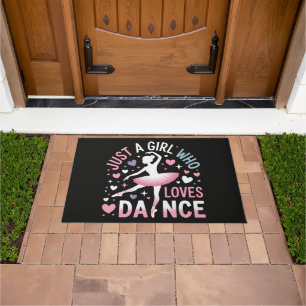 Just a Girl who Loves Dance Doormat